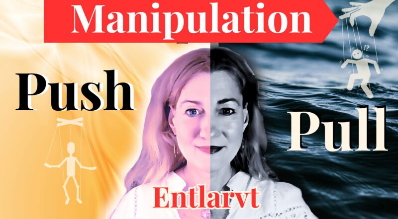 Astrologische Beraterin Susanne Matovic entlarvt Manipulationstechnik mittels Push & Pull