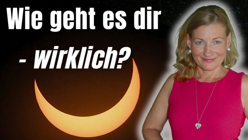 Wie geht es dir - wirklich?